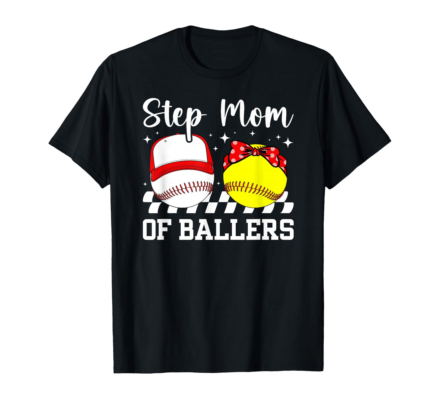 Step Mom Ballers Baseball Softball T-Shirt - Trendy Graphic Men Women - T-Shirt, Sweatshirt, Hoodie