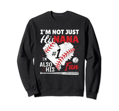 Not Just His Nana His Number One Fan Sweatshirt - Minimalist Print Unisex - T-Shirt, Sweatshirt, Hoodie