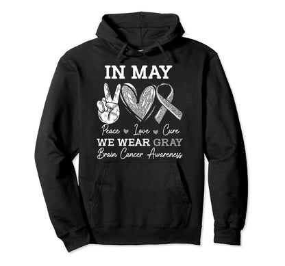 May We Wear Gray Brain Cancer Hoodie - Custom Art Print Men Women - T-Shirt, Sweatshirt, Hoodie