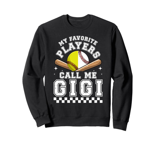 Favorite Players Call Me Gigi Sweatshirt - Fun Novelty Design Men Women - T-Shirt, Sweatshirt, Hoodie