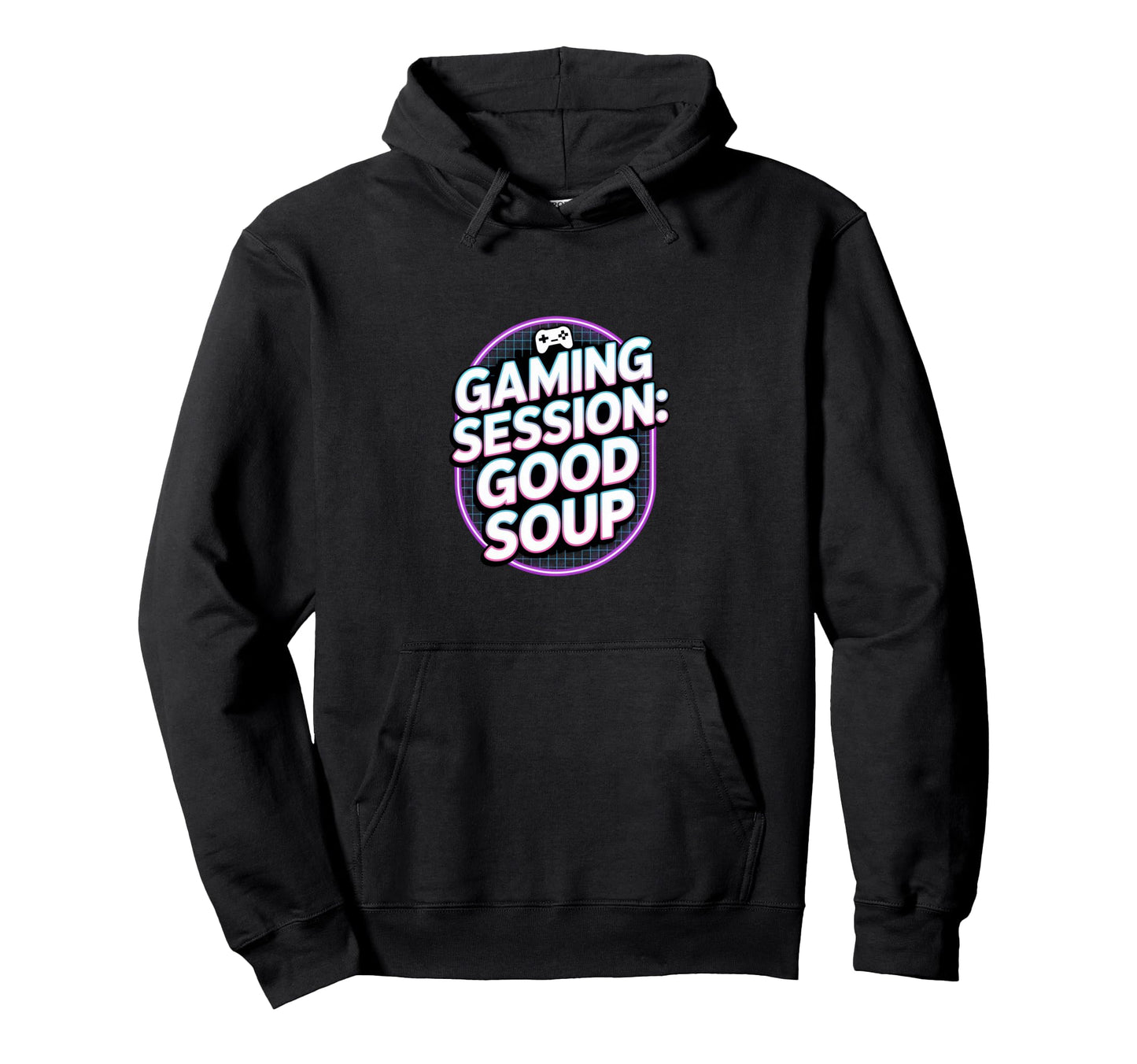 Gaming Session Good Soup Gamer Hoodie - Minimalist Print for Adults - T-Shirt, Sweatshirt, Hoodie