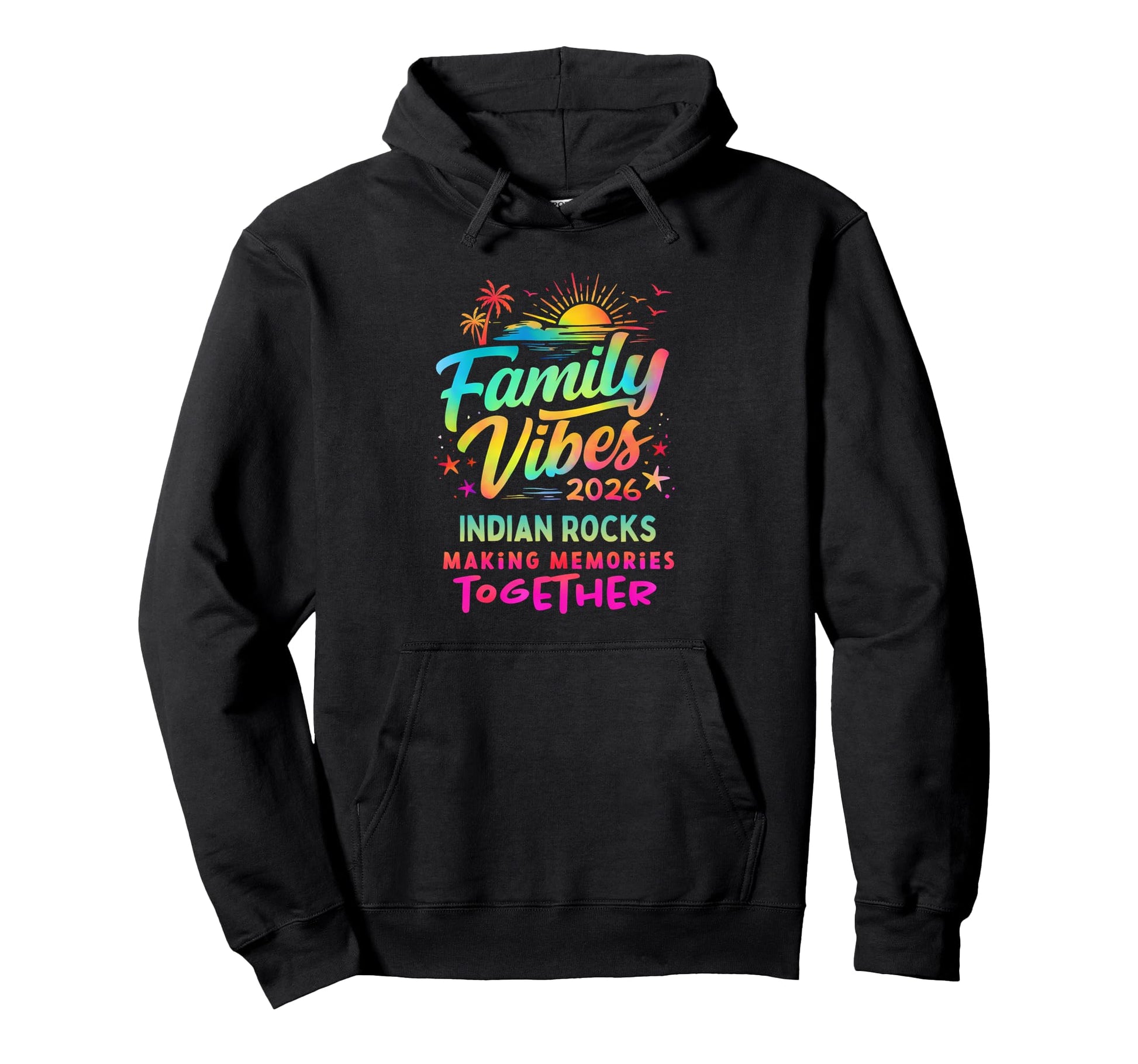 Family Vibes 2026 Indian Rocks Making Hoodie - Novelty Apparel Unisex - T-Shirt, Sweatshirt, Hoodie