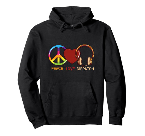911 Dispatcher Peace Love Dispatch Hoodie - Streetwear Style for Adults - T-Shirt, Sweatshirt, Hoodie