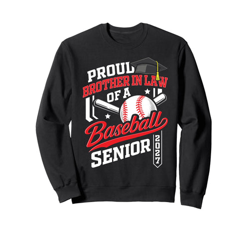 Proud Brother Law Baseball Sweatshirt - Fun Novelty Design Men Women - T-Shirt, Sweatshirt, Hoodie