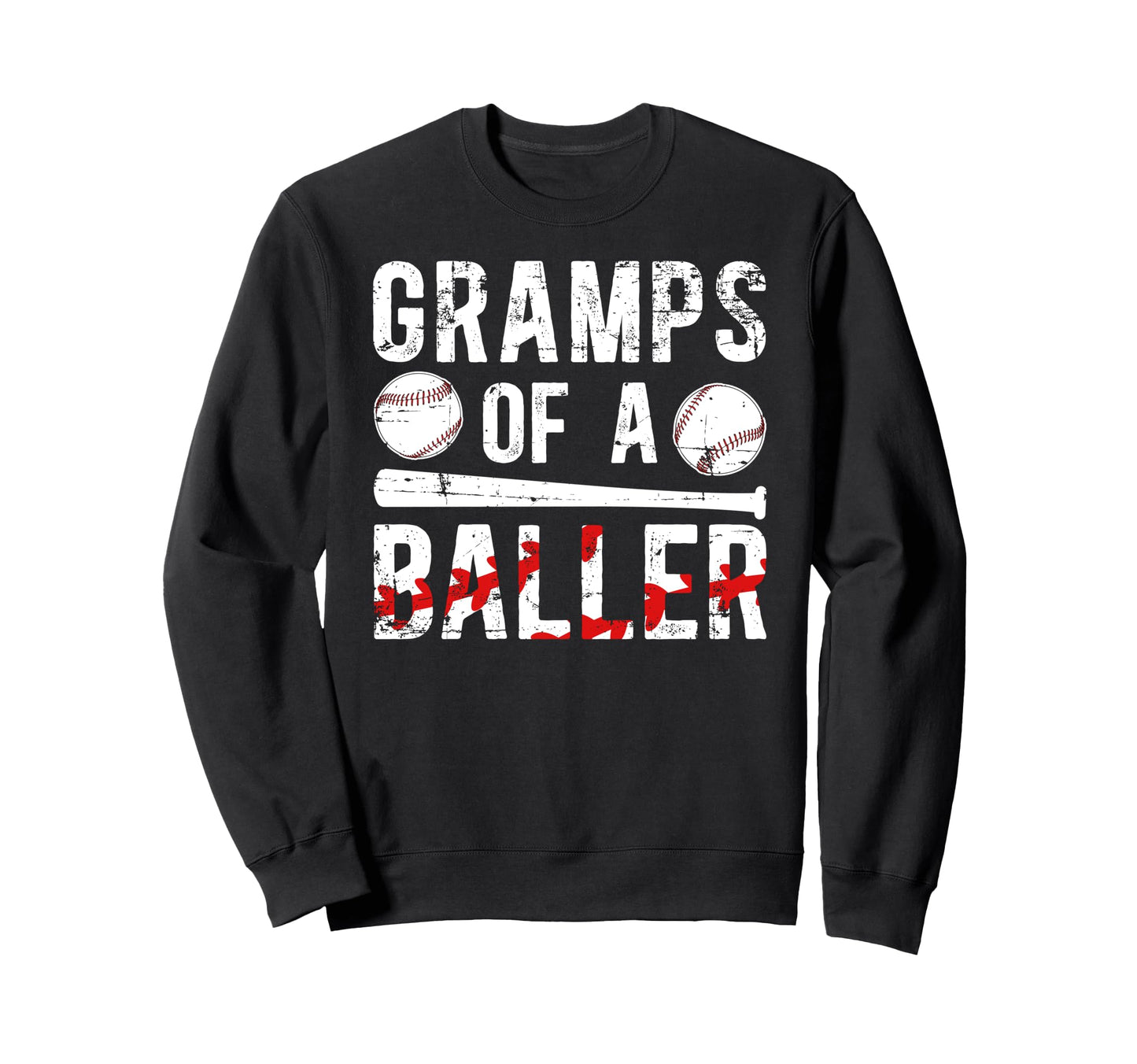 Gramps Baller Baseball Gramps Baseball Sweatshirt - Trendy Graphic Unisex - T-Shirt, Sweatshirt, Hoodie