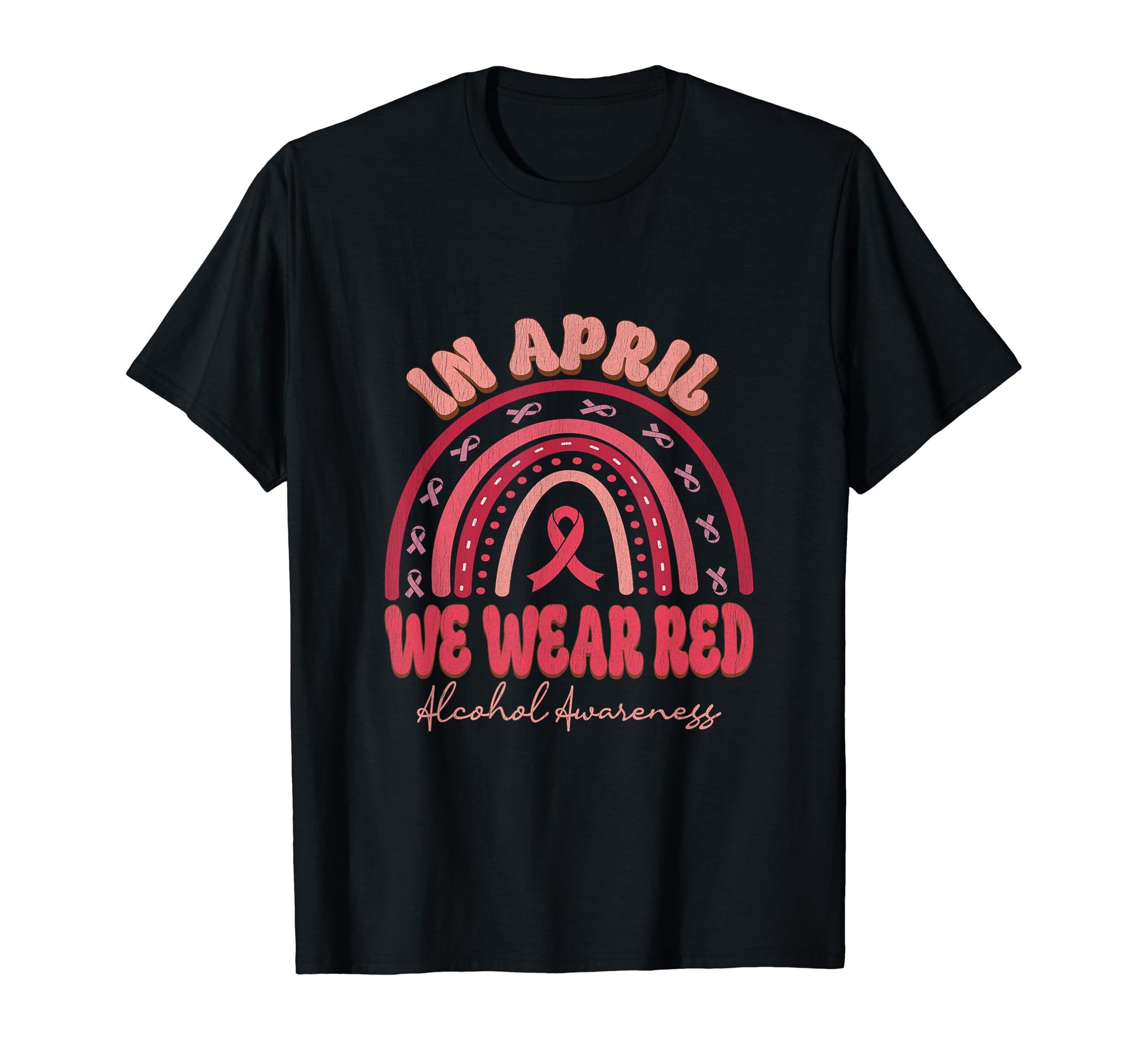 April We Wear Red Alcohol Awareness T-Shirt - Novelty Apparel for Adults - T-Shirt, Sweatshirt, Hoodie
