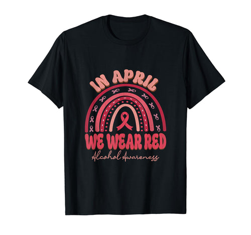 April We Wear Red Alcohol Awareness T-Shirt - Novelty Apparel for Adults - T-Shirt, Sweatshirt, Hoodie