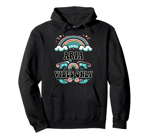 Aria Vibes Only Aria Name Hoodie - Unique Graphic for Adults - T-Shirt, Sweatshirt, Hoodie