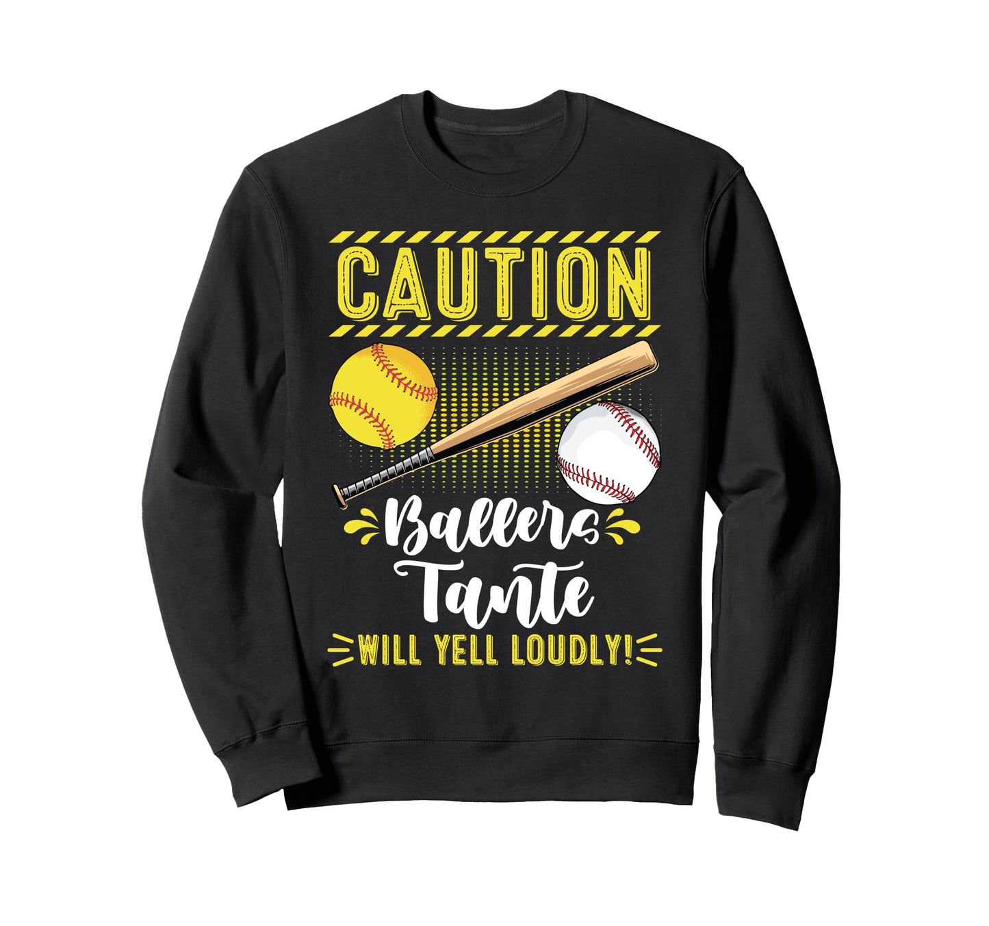 Ballers Tante Funny Baseball Sweatshirt - Novelty Apparel Men Women - T-Shirt, Sweatshirt, Hoodie