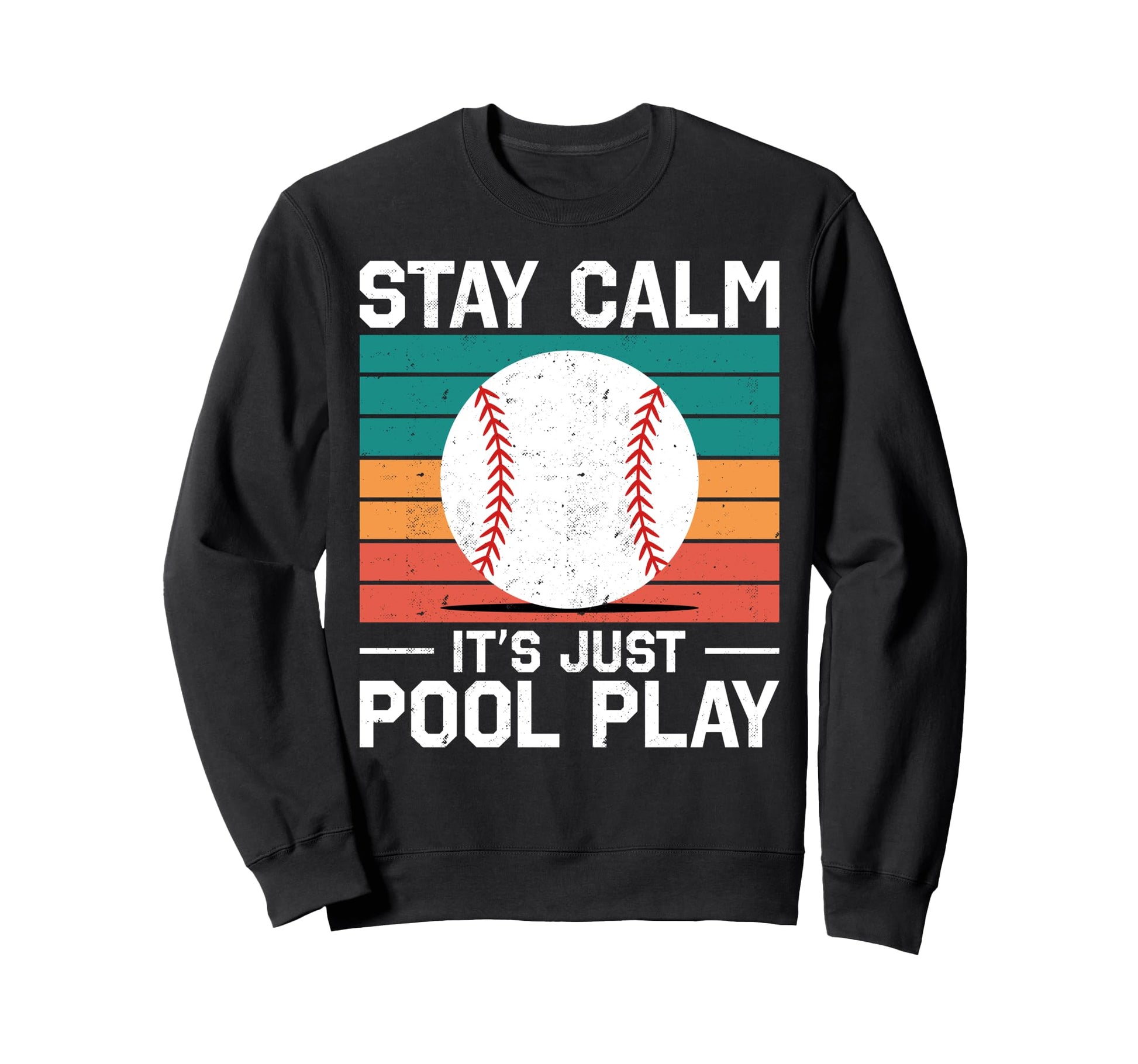Stay Calm Its Just Pool Play Sweatshirt - Minimalist Print for Adults - T-Shirt, Sweatshirt, Hoodie