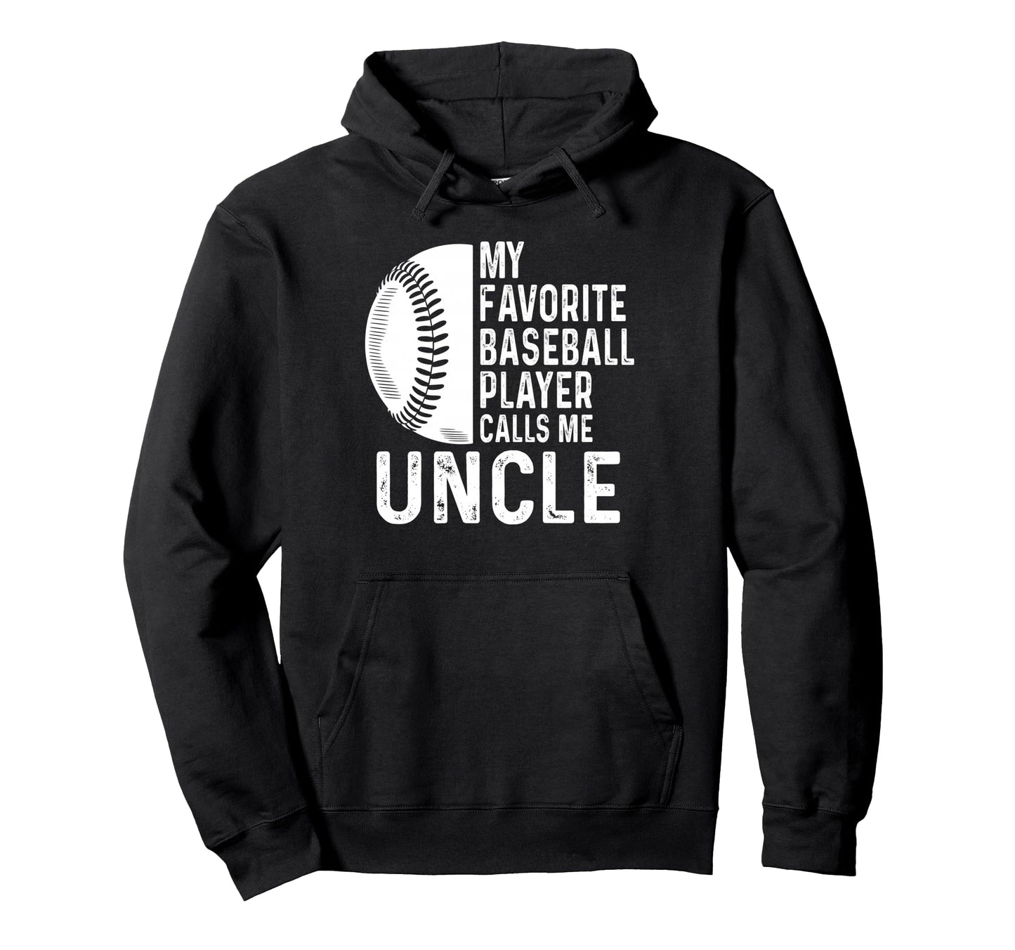 My Favorite Baseball Player Calls Me Uncle Hoodie - Minimalist Print Unisex - T-Shirt, Sweatshirt, Hoodie