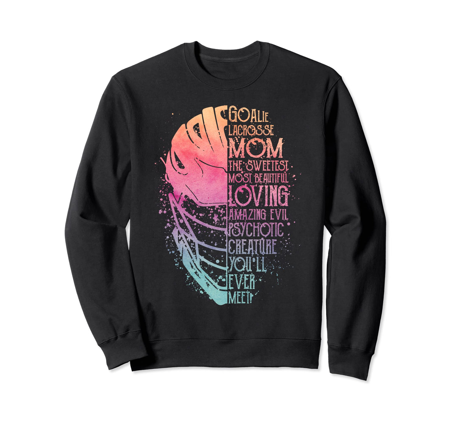 My Favorite Goalie Calls Me Mom Sweatshirt - Fun Novelty Design for Adults - T-Shirt, Sweatshirt, Hoodie