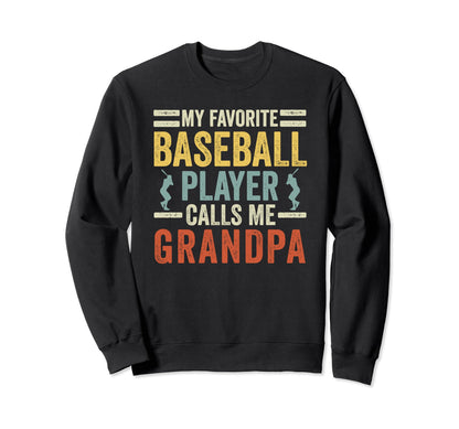 My Favorite Baseball Player Calls Me Sweatshirt - Aesthetic Graphic Unisex - T-Shirt, Sweatshirt, Hoodie