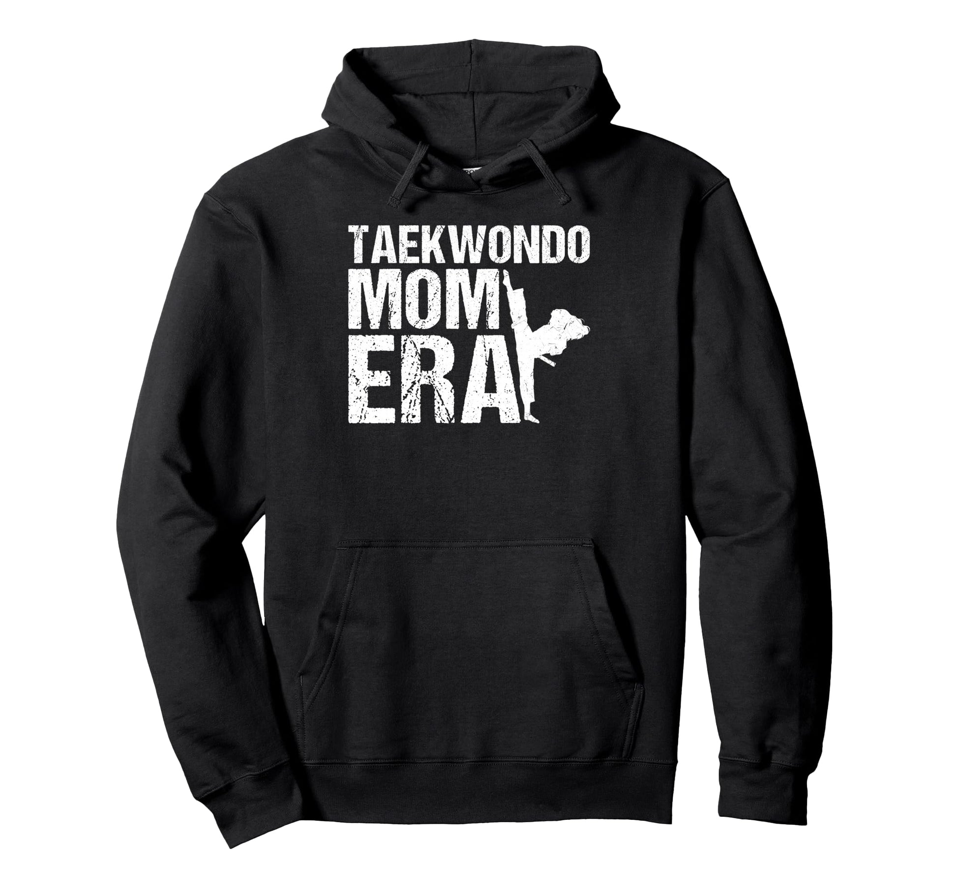 Taekwondo Mom Era Game Day Sports Mom Hoodie - Streetwear Style Unisex - T-Shirt, Sweatshirt, Hoodie