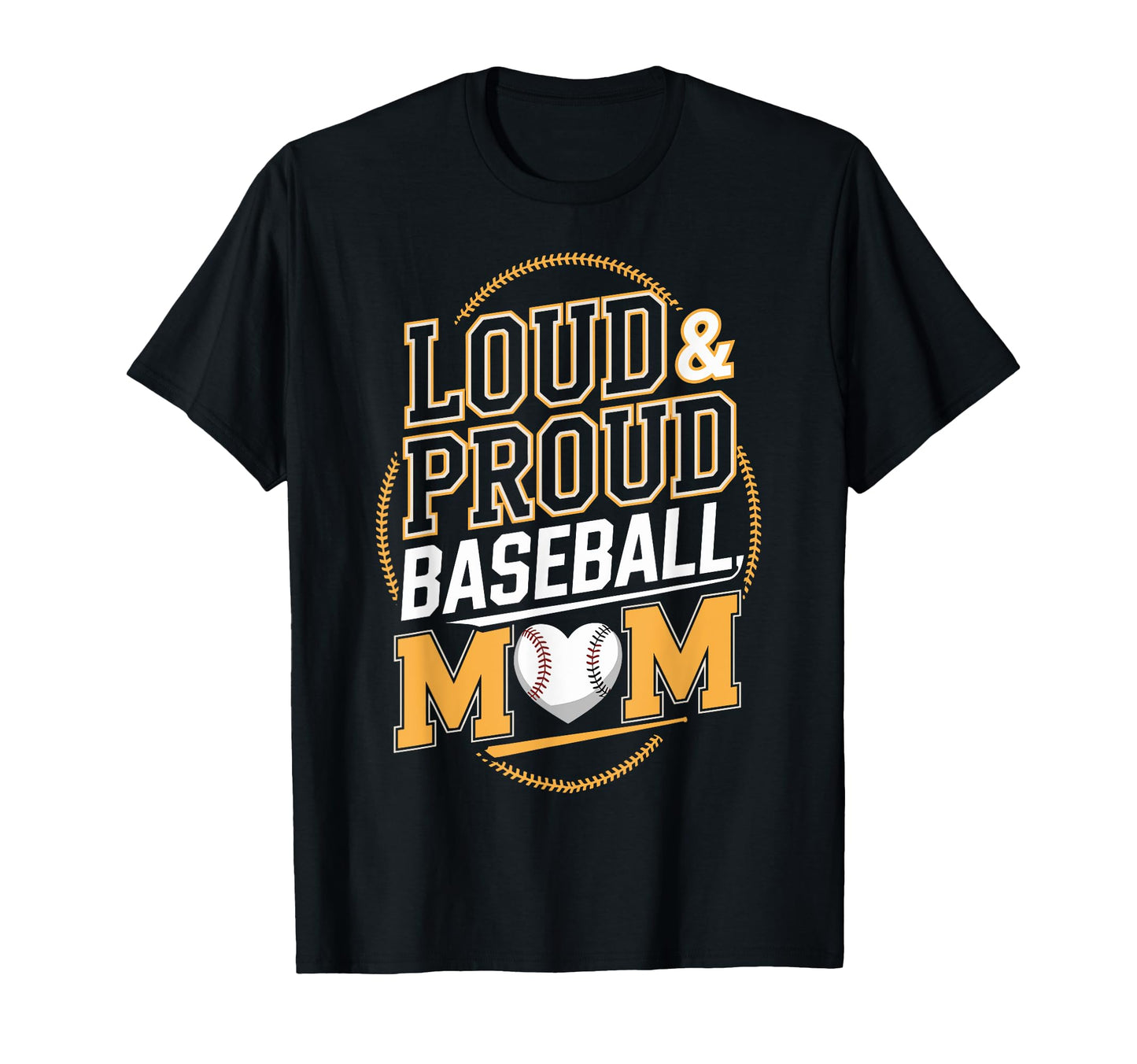Loud And Proud Baseball Mom Fun Sports T-Shirt - Fun Novelty Design Unisex - T-Shirt, Sweatshirt, Hoodie