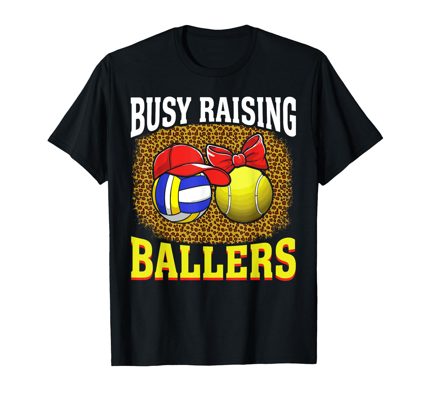 Busy Raising Ballers Volleyball Tennis T-Shirt - Unique Graphic Men Women - T-Shirt, Sweatshirt, Hoodie