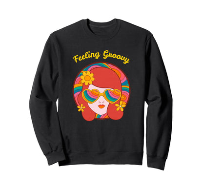 Feeling Groovy Hippie Boho Sweatshirt - Casual Everyday Wear Men Women - T-Shirt, Sweatshirt, Hoodie