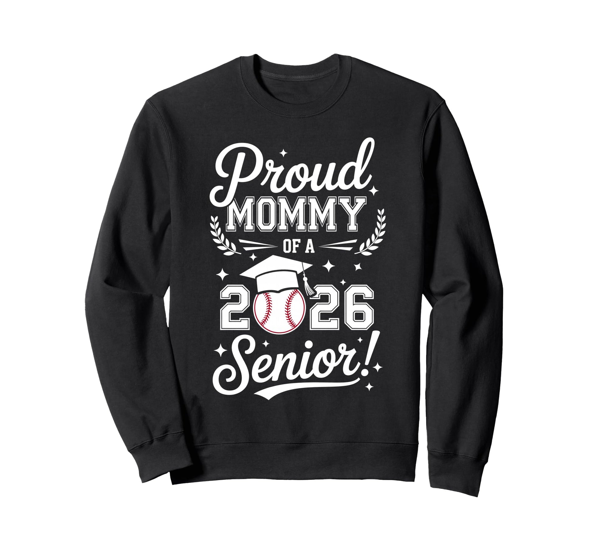 Proud Mommy 2026 Senior Baseball Sweatshirt - Minimalist Print Men Women - T-Shirt, Sweatshirt, Hoodie
