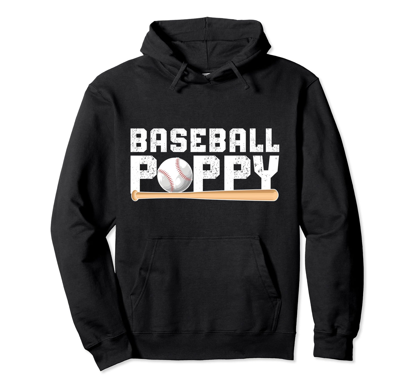 Baseball Poppy Proud Grandpa Poppy Hoodie - Fun Novelty Design Men Women - T-Shirt, Sweatshirt, Hoodie