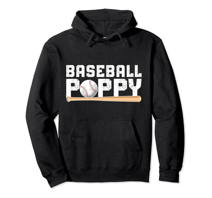 Baseball Poppy Proud Grandpa Poppy Hoodie - Fun Novelty Design Men Women - T-Shirt, Sweatshirt, Hoodie