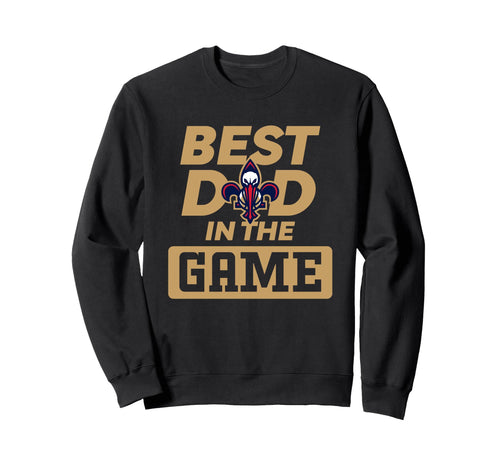 Nba Fathers Day Best Dad Game Sweatshirt - Casual Everyday Wear for Adults - T-Shirt, Sweatshirt, Hoodie