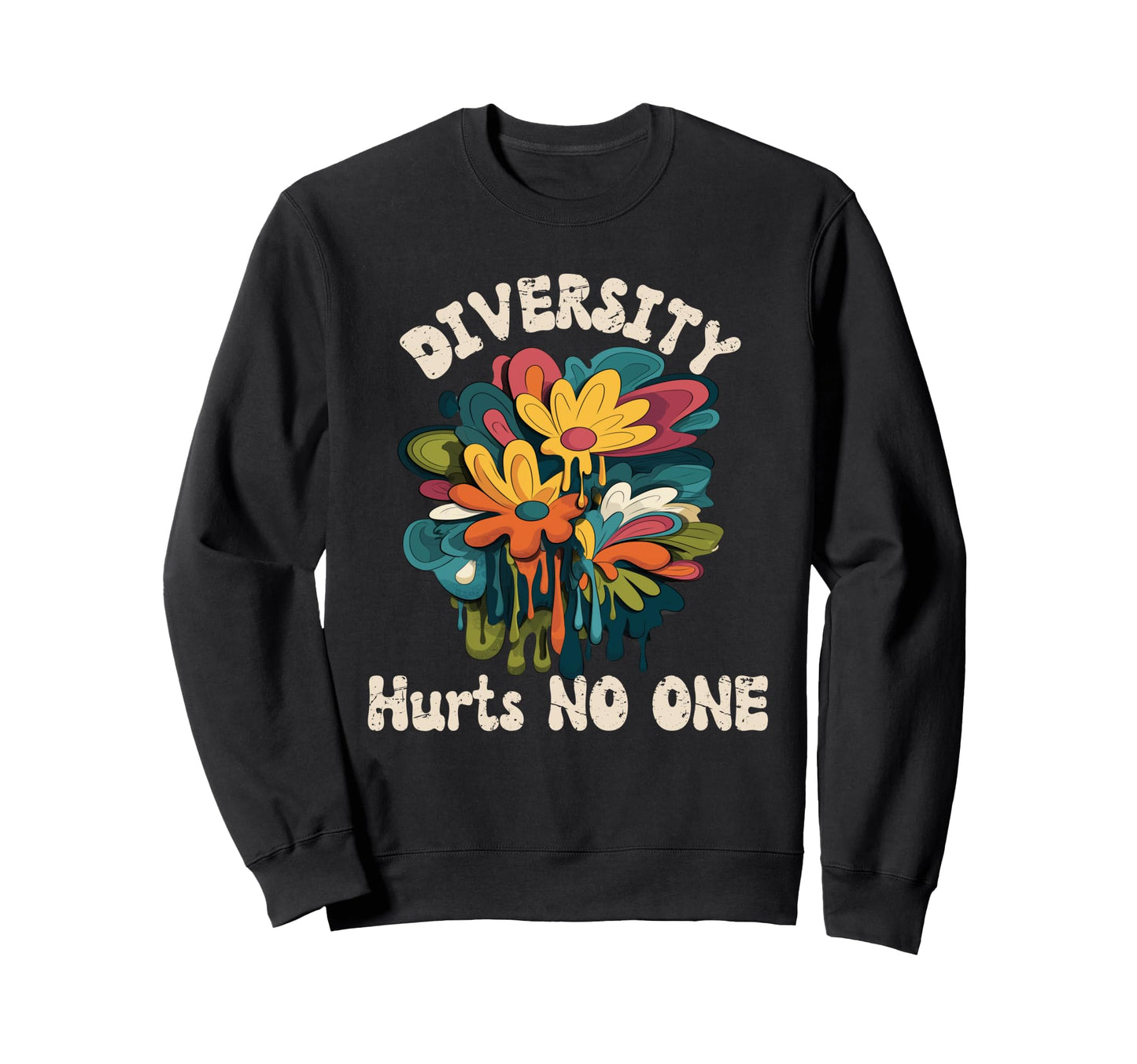 Diversity Hurts Noone Melting Sweatshirt - Fun Novelty Design Men Women - T-Shirt, Sweatshirt, Hoodie