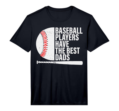 Baseball Dad Baseball Players Have T-Shirt - Fun Novelty Design Unisex - T-Shirt, Sweatshirt, Hoodie
