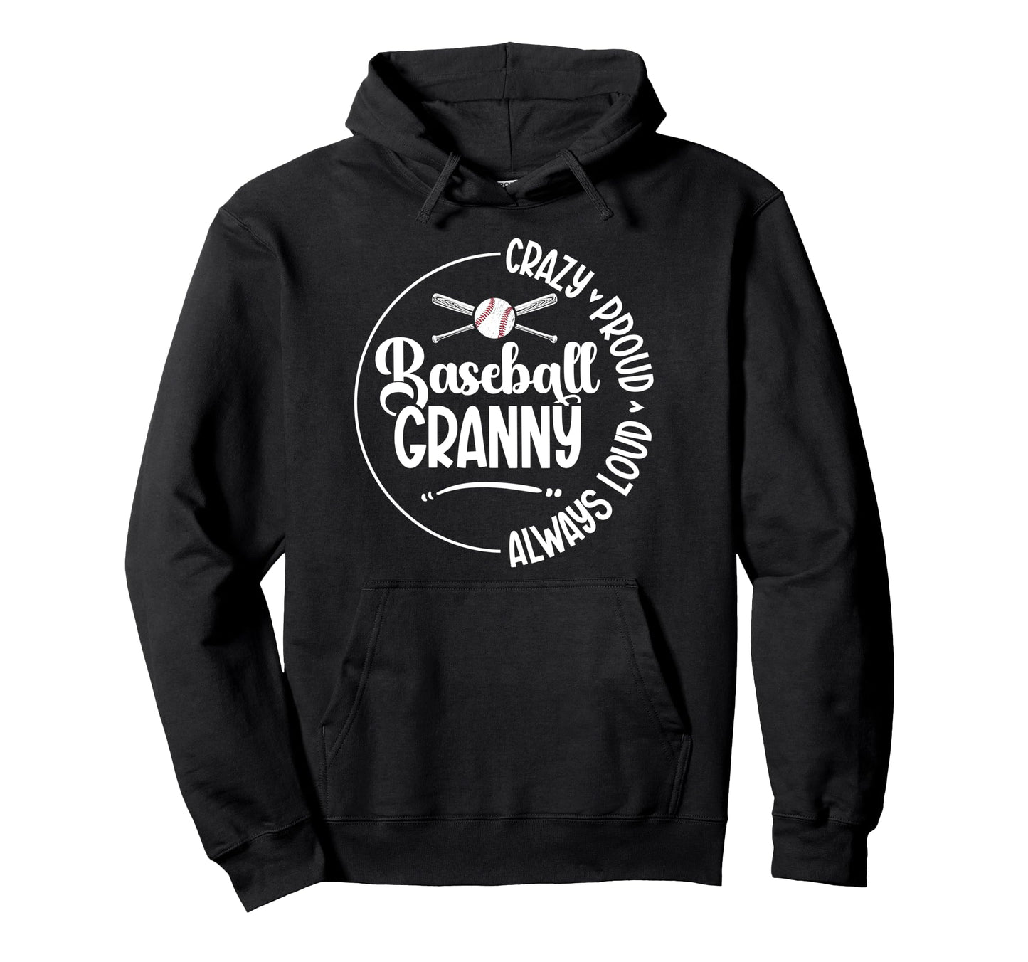 Crazy Proud Baseball Granny Baseball Hoodie - Custom Art Print Unisex - T-Shirt, Sweatshirt, Hoodie