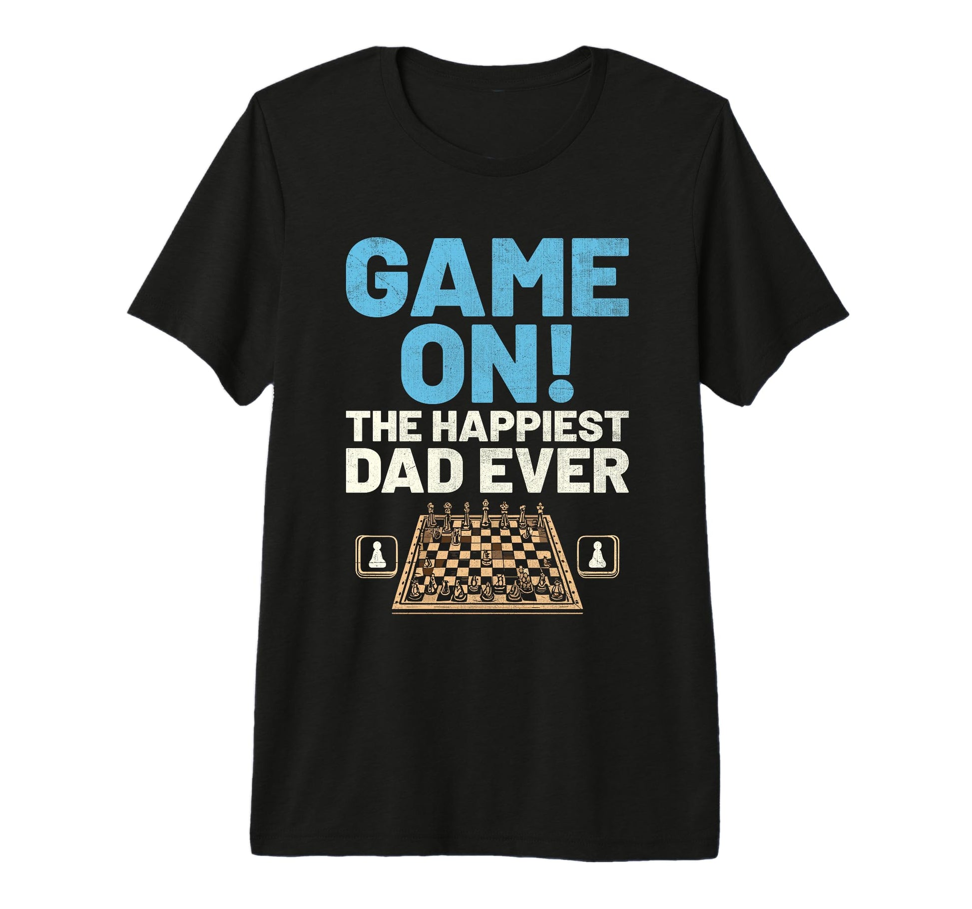 Mens Game Happiest Dad Ever Board T-Shirt - Minimalist Print for Adults - T-Shirt, Sweatshirt, Hoodie