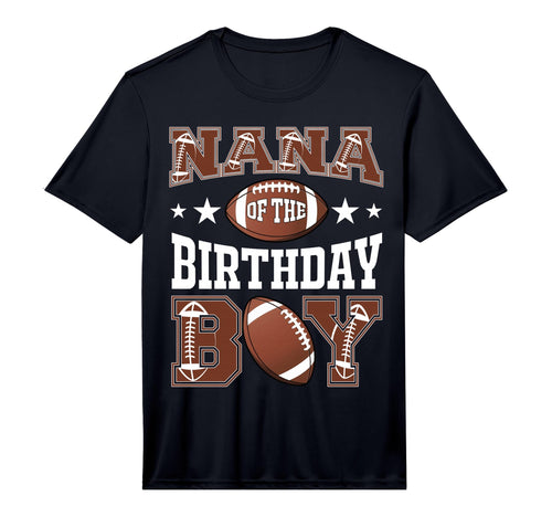 Nana Birthday Football Game Day Performance T-Shirt - Graphic Print Unisex - T-Shirt, Sweatshirt, Hoodie