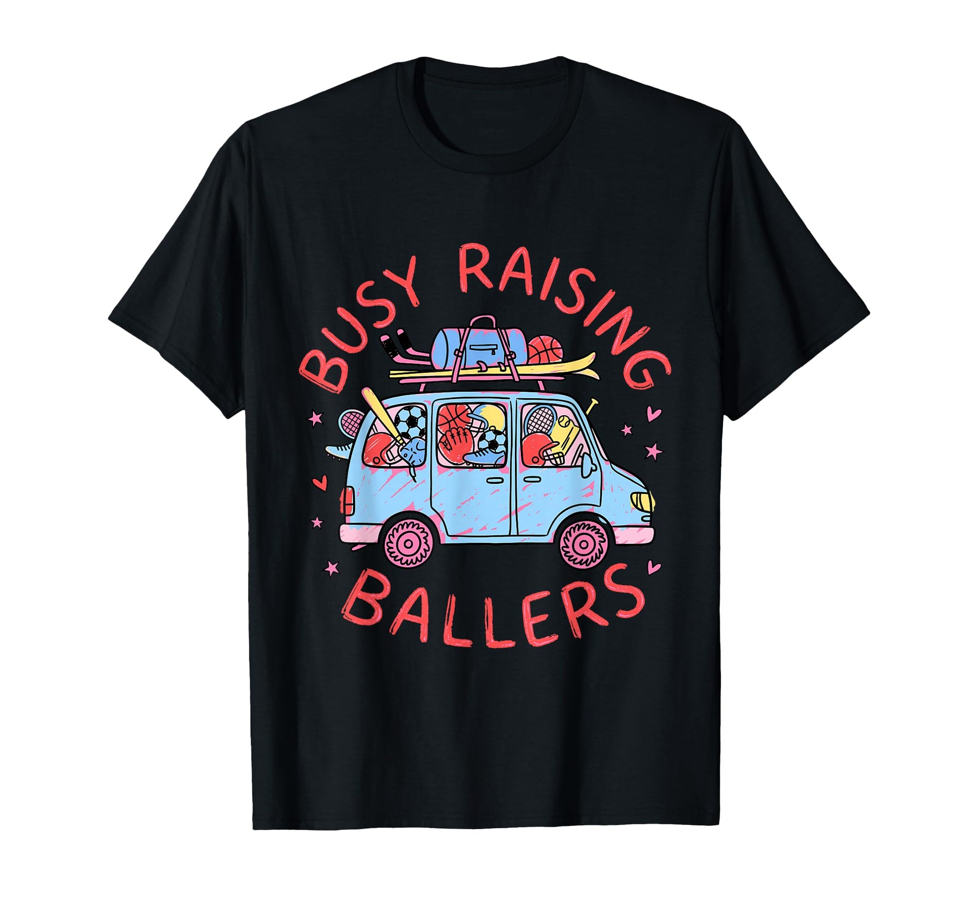 Busy Raising Ballers Sports Mom Life T-Shirt - Minimalist Print Men Women - T-Shirt, Sweatshirt, Hoodie