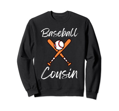 Baseball Cousin Family Matching Sweatshirt - Fun Novelty Design Men Women - T-Shirt, Sweatshirt, Hoodie