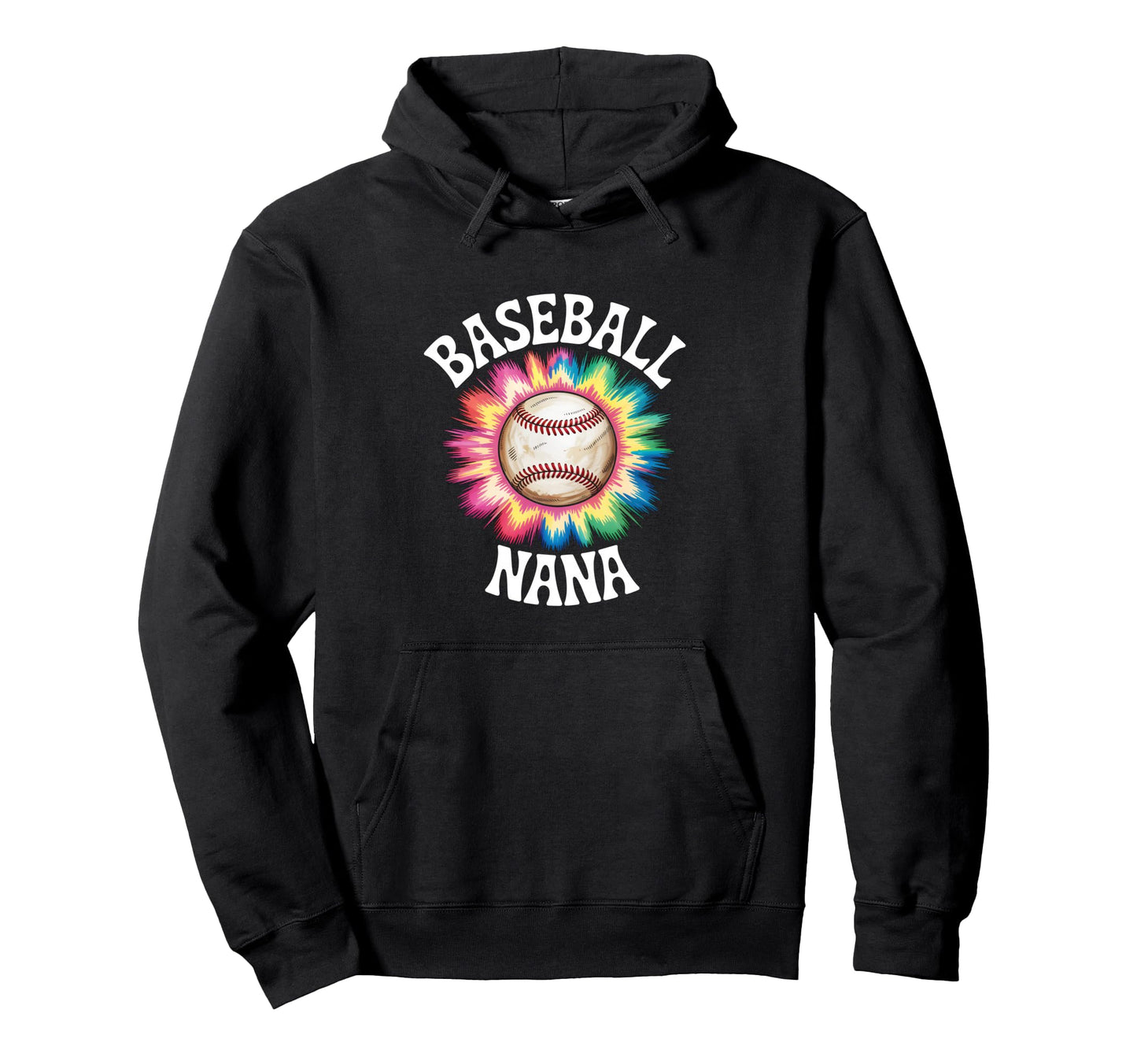 Baseball Nana Tie Dye Colorful Hoodie - Unique Graphic Unisex - T-Shirt, Sweatshirt, Hoodie