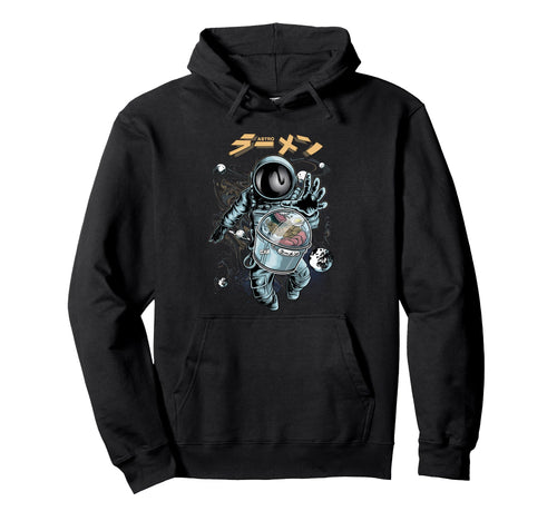 Ramen Noodles Astronaut Space Hoodie - Novelty Apparel for Adults - T-Shirt, Sweatshirt, Hoodie