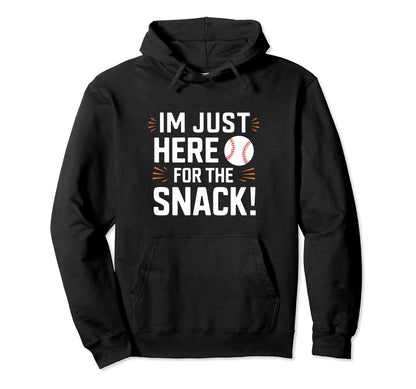Im Just Here Snack Baseball Brother Hoodie - Graphic Print Men Women - T-Shirt, Sweatshirt, Hoodie