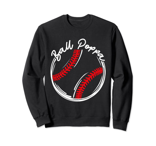 Funny Family Fathers Day Baseball Poppa Sweatshirt - Graphic Print Unisex - T-Shirt, Sweatshirt, Hoodie