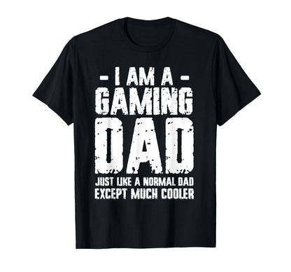Gaming Dad Father Gamer Fathers Day T-Shirt - Novelty Apparel Unisex - T-Shirt, Sweatshirt, Hoodie