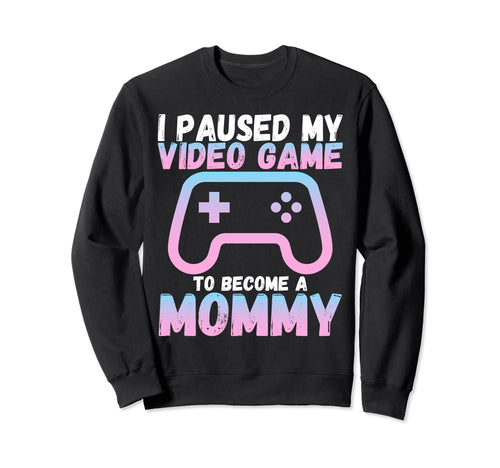 Funny I Paused My Video Game To Sweatshirt - Aesthetic Graphic Men Women - T-Shirt, Sweatshirt, Hoodie