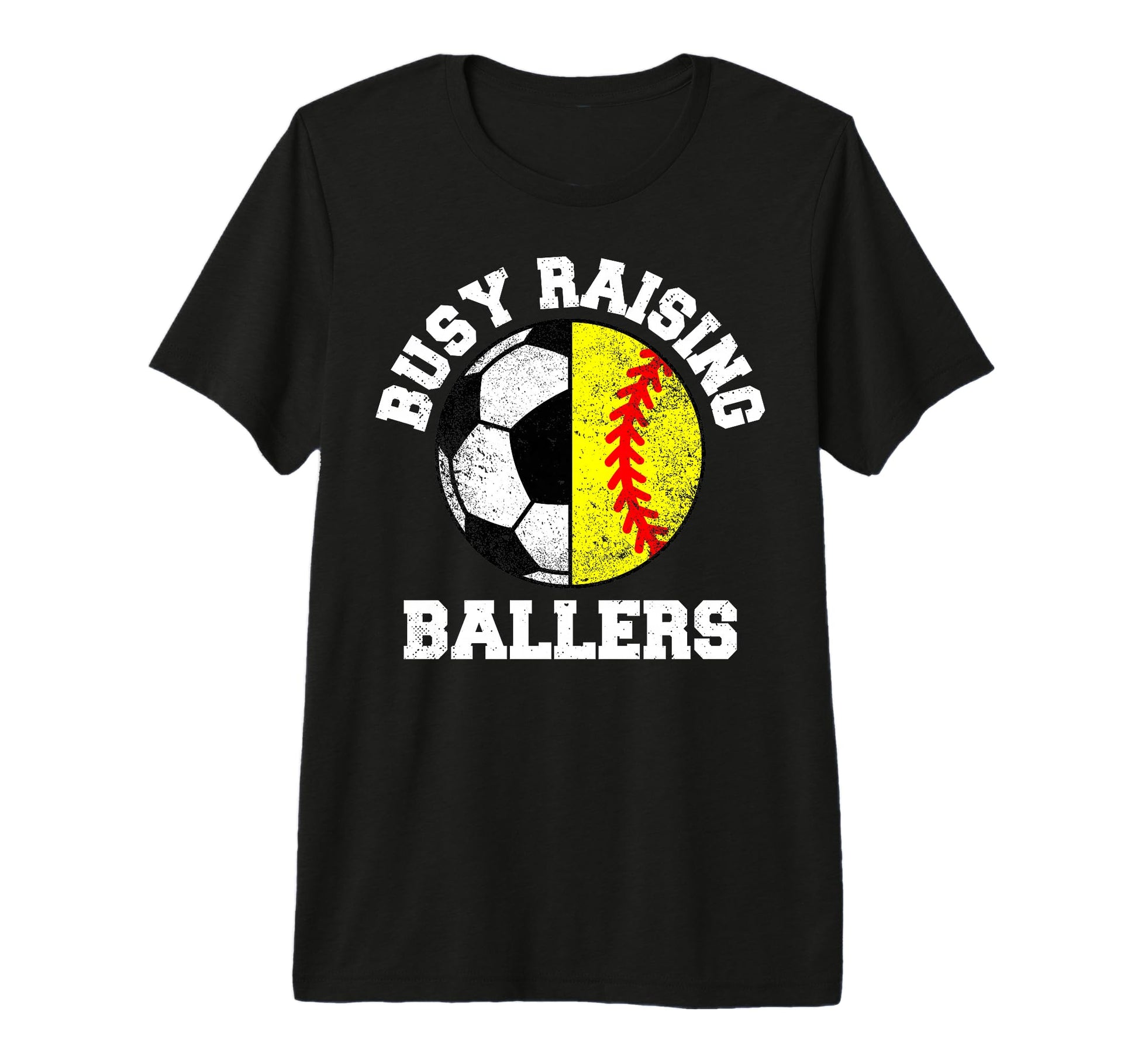 Busy Raising Ballers Funny Soccer Softball T-Shirt - Unique Graphic Unisex - T-Shirt, Sweatshirt, Hoodie