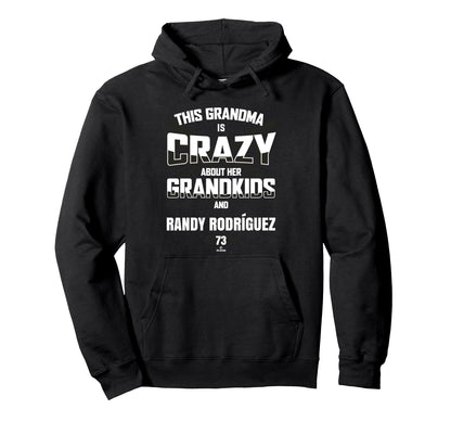 Grandma Crazy Randy Rodr Guez San Hoodie - Unique Graphic Men Women - T-Shirt, Sweatshirt, Hoodie
