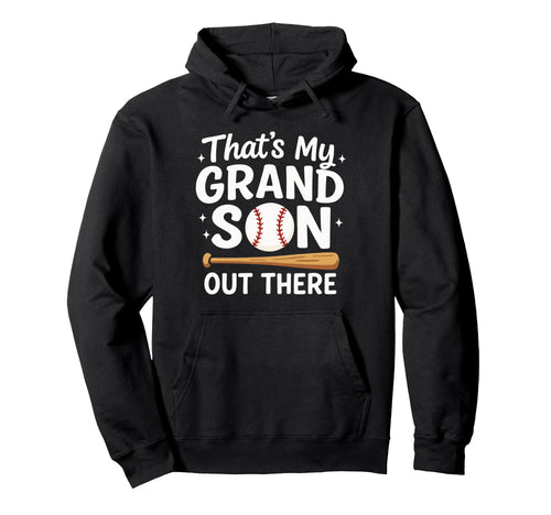Thats My Grandson Baseball Grandma Hoodie - Casual Everyday Wear Men Women - T-Shirt, Sweatshirt, Hoodie