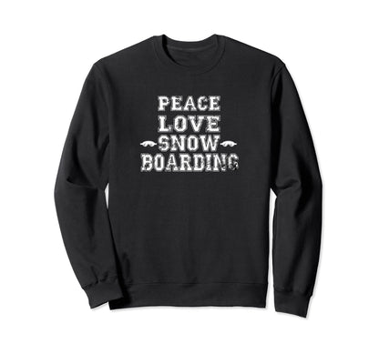 Funny Snowboarding Quotes Snowboard T-Shirt - Novelty Apparel Men Women - T-Shirt, Sweatshirt, Hoodie