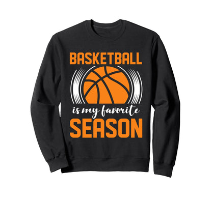 Fathers Day Basketball Dad Game Sweatshirt - Casual Everyday Wear Unisex - T-Shirt, Sweatshirt, Hoodie