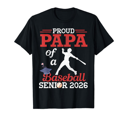 Proud Papa Baseball Senior 2026 T-Shirt - Custom Art Print for Adults - T-Shirt, Sweatshirt, Hoodie