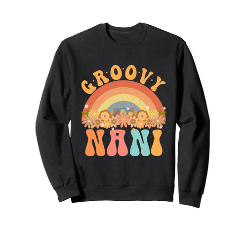 Groovy Nani Rainbow Daisy Flower Sweatshirt - Novelty Apparel for Adults - T-Shirt, Sweatshirt, Hoodie