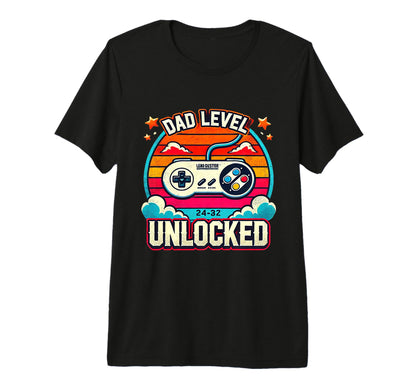 Dad Level Unlocked Funny New Dad Gifts T-Shirt - Novelty Apparel Unisex - T-Shirt, Sweatshirt, Hoodie