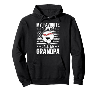 My Favorite Players Call Me Grandpa Hoodie - Trendy Graphic Men Women - T-Shirt, Sweatshirt, Hoodie