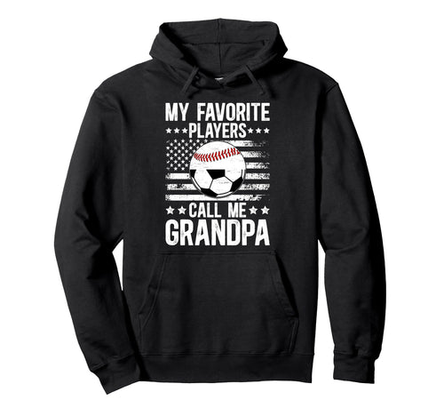 My Favorite Players Call Me Grandpa Hoodie - Trendy Graphic Men Women - T-Shirt, Sweatshirt, Hoodie