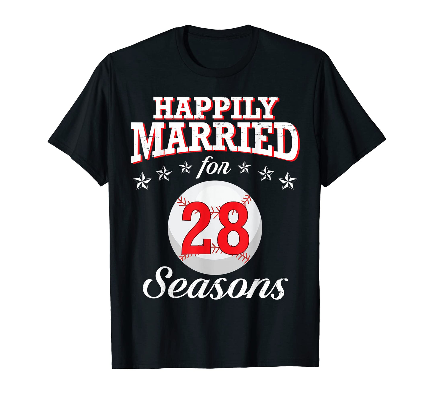 Happily Married 28 Baseball Seasons T-Shirt - Custom Art Print for Adults - T-Shirt, Sweatshirt, Hoodie
