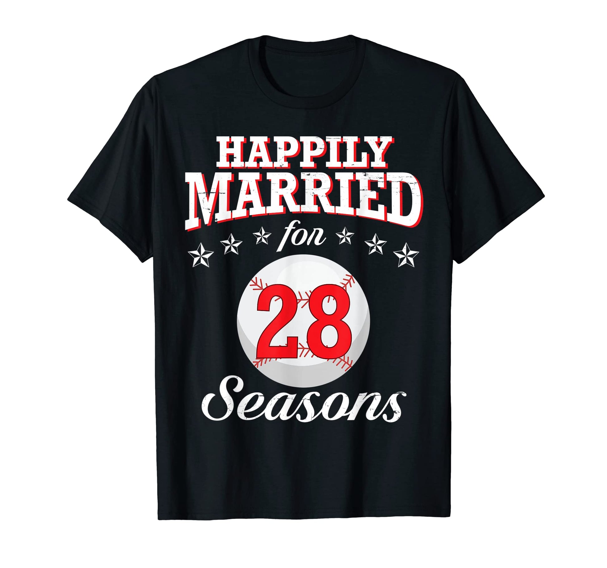 Happily Married 28 Baseball Seasons T-Shirt - Custom Art Print for Adults - T-Shirt, Sweatshirt, Hoodie